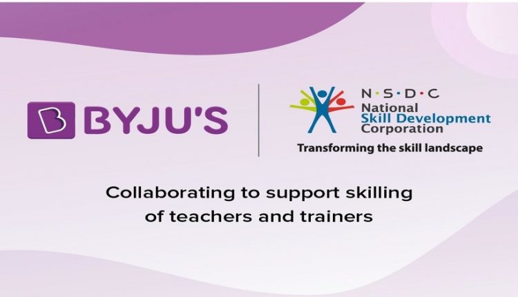 BYJU's agreement with NSDC for skilling teachers and trainers